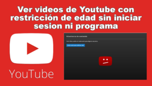 como-ver-videos-de-youtube-para-adultos