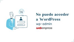 ¿No Puedes Acceder a WordPress WP-Admin?